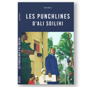 Couverture du livre Les Punchlines d'Ali Soilihi par Kari Kweli, présentant un recueil de citations percutantes et pensées du leader comorien Ali Soilihi.