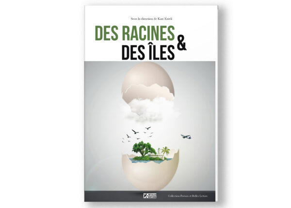 Couverture de Des Racines & des Îles, recueil de poésie et belles lettres sous la direction de Kari Kweli, explorant les thèmes de l’identité, de l’insularité et de l’appartenance.