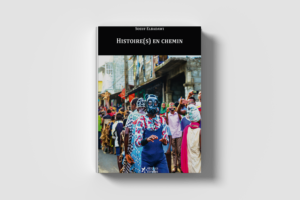 Couverture du livre Histoire(s) en chemin de Soeuf Elbadawi, réunissant des fragments d'écriture, des souvenirs, des poèmes et des scènes de théâtre explorant l'identité et la mémoire collective.