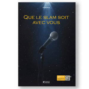 Couverture du livre "Que le slam soit avec vous" d’Is’sm Bilal, recueil de slam et poésie publié par 4 Étoiles Éditions,