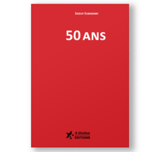 Couverture du livre « 50 ANS – Contribution » de Souef Elbadawi, publié par les éditions 4 Étoiles, avec un design minimaliste rouge vif et une présentation en recto verso.