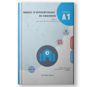 Manuel d’apprentissage du shiKomori A1 – livre de langue comorienne avec leçons, dialogues et exercices pour débutants