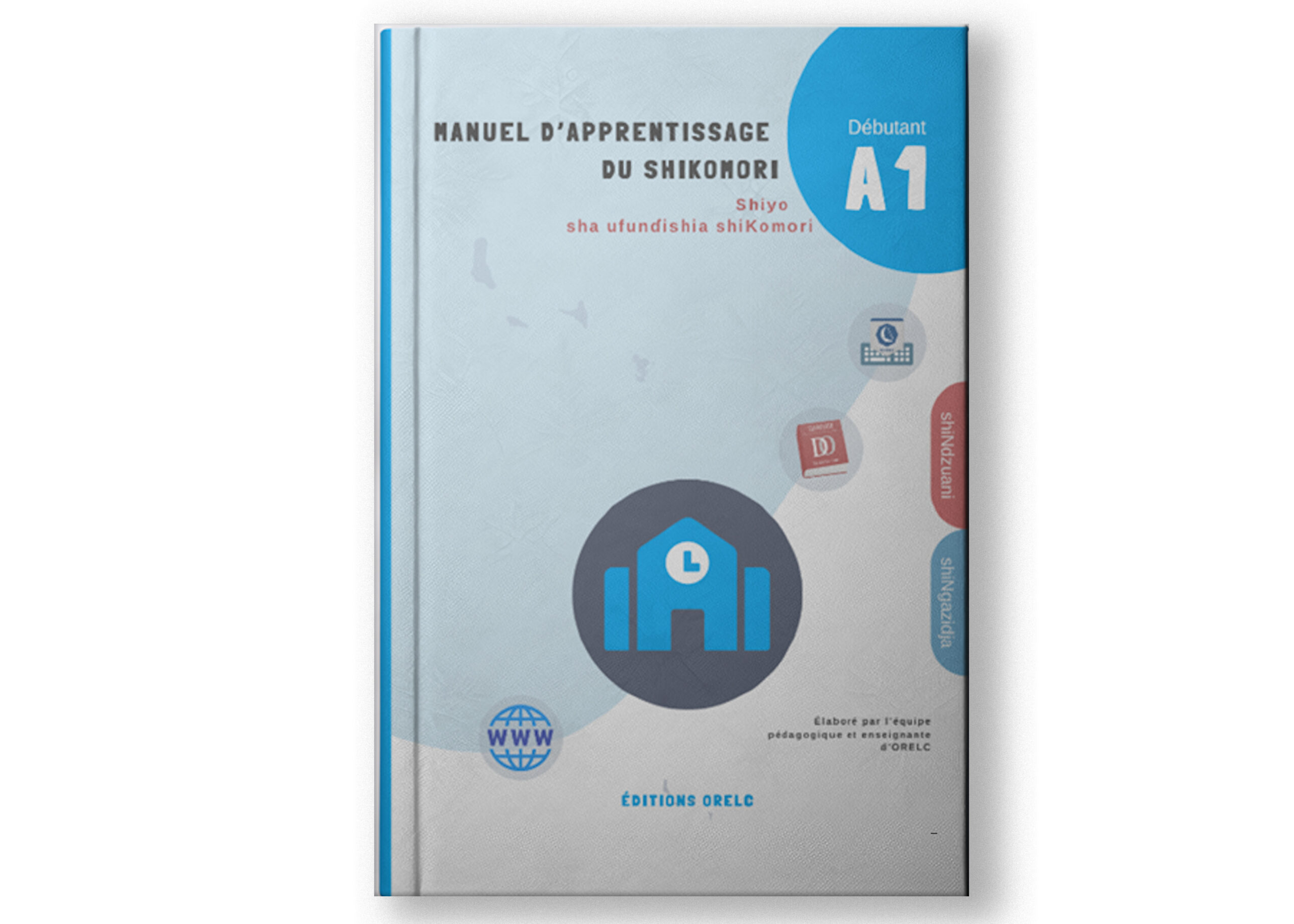 Manuel d’apprentissage du shiKomori A1 – livre de langue comorienne avec leçons, dialogues et exercices pour débutants